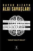 Büyük Dizayn Algi Savaslari - Halit Bulut, Yakup