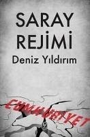 Saray Rejimi Cumhuriyet - Yildirim, Deniz