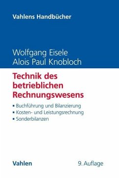 Technik des betrieblichen Rechnungswesens - Eisele, Wolfgang;Knobloch, Alois Paul