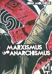 Marxismus und Anarchismus - Molyneux, John