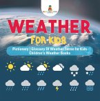 Weather for Kids - Pictionary   Glossary Of Weather Terms for Kids   Children's Weather Books (eBook, ePUB)