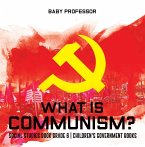 What is Communism? Social Studies Book Grade 6   Children's Government Books (eBook, ePUB)