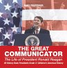 The Great Communicator : The Life of... - Bild 1