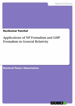Applications of NP Formalism and GHP Formalism in General Relativity - Panchal, Ravikumar