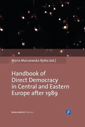 Handbook of Direct Democracy in Central and Eastern Europe after 1989 Handbook of Direct Democracy in Central and Eastern Europe after 1989