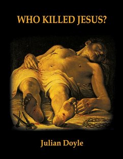 Who Killed Jesus? (eBook, ePUB) - Doyle, Julian