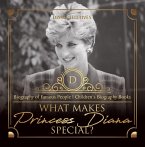What Makes Princess Diana Special? Biography of Famous People   Children's Biography Books (eBook, ePUB)