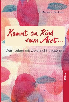 Kommt ein Kind zum Arzt - Seefried, Michael J.