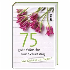 75 gute Wünsche zum Geburtstag