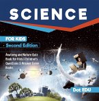 Science for Kids Second Edition   Anatomy and Nature Quiz Book for Kids   Children's Questions & Answer Game Books (eBook, ePUB)
