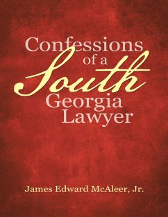 Confessions of a South Georgia Lawyer (eBook, ePUB) - McAleer, Jr.