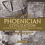 Phoenician Civilization - Ancient History for Kids   Ancient Semitic Thalassocratic Civilization   5th Grade Social Studies (eBook, ePUB)