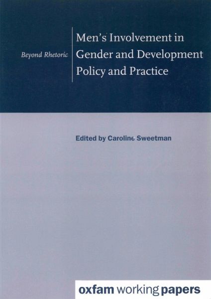 Men's Involvement in Gender and Development Policy and Practice (eBook, PDF) Men's Involvement in Gender and Development Policy and Practice (eBook, PDF)