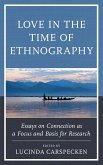 Love in the Time of Ethnography (eBook, ePUB) Love in the Time of Ethnography (eBook, ePUB)