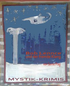 Bob Lennce und der fremde Klang (eBook, ePUB) - Prag, Sanne