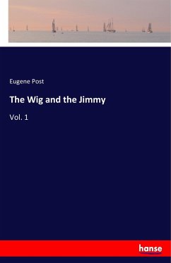 The Wig and the Jimmy - Post, Eugene