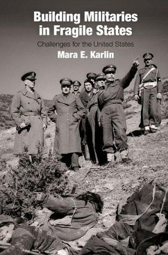 Building Militaries in Fragile States (eBook, ePUB) - Karlin, Mara E.
