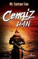 Cengiz Han - Turhan Tan, M.