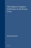 The Religion of Iuppiter Dolichenus in the Roman Army