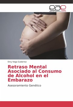 Retraso Mental Asociado al Consumo de Alcohol en el Embarazo - Vega Gutierrez, Emy