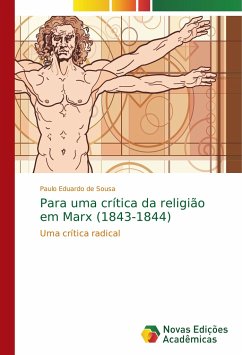 Para uma crítica da religião em Marx (1843-1844) - Sousa, Paulo Eduardo de