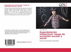 Superdotación intelectual: riesgo de exclusión escolar y social - Peláez Rico, Sonia