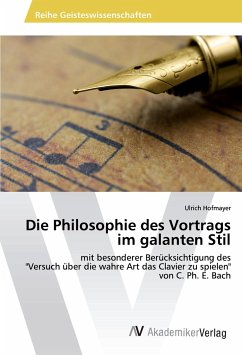 Die Philosophie des Vortrags im galanten Stil - Hofmayer, Ulrich