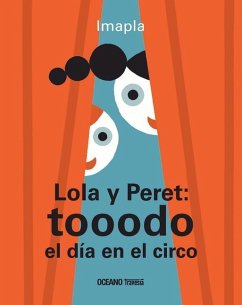 Lola Y Peret: Tooodo El Día En El Circo - Imapla