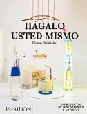 Hágalo Usted Mismo (Do It Yourself) (Spanish Edition)