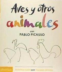 Aves Y Otros Animales de Pablo Picasso (Birds & Other Animals with Pablo Picasso) (Spanish Edition) - Picasso, Pablo