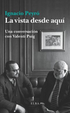 La vista desde aquí (eBook, ePUB) - Peyró, Ignacio