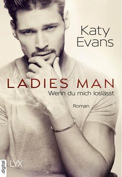 Ladies Man - Wenn du mich loslässt / Saint Bd.3 (eBook, ePUB) - Evans, Katy