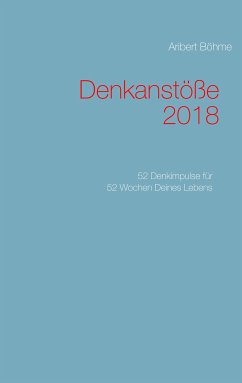 Denkanstöße 2018 (eBook, ePUB) - Böhme, Aribert