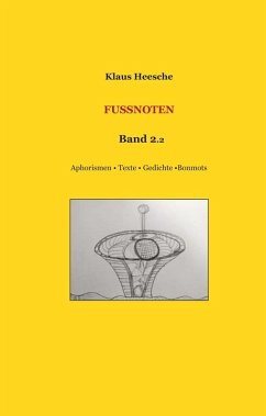 Fußnoten Band 2.2 (eBook, ePUB) - Heesche, Klaus