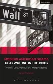 Modern American Drama: Playwriting in the 1930s: Voices, Documents, New Interpretations