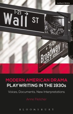 Modern American Drama: Playwriting in the 1930s - Fletcher, Anne