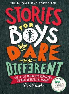 Stories for Boys Who Dare to be Different - Brooks, Ben