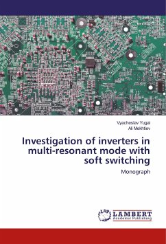 Investigation of inverters in multi-resonant mode with soft switching