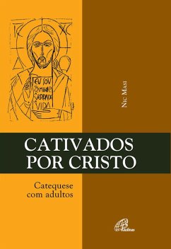 Cativados por Cristo (eBook, ePUB) Cover Cativados por Cristo (eBook, ePUB)
