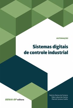 Sistemas digitais de controle industrial (eBook, ePUB) - da Fonseca, Fabrício Ramos; Santos, Fábio Lobue dos; Coelho, Marcelo Saraiva