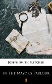 In The Mayor's Parlour (eBook, ePUB)
