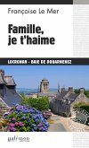 Famille, je t&quote;haime (eBook, ePUB)