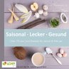 LCHF pur: Saisonal. Lecker. Gesund -... - Bild 1