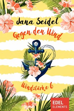Gegen den Wind: Windstärke 6 (eBook, ePUB) - Seidel, Jana