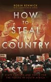 How to Steal a Country: State Capture and Hopes for the Future in South Africa