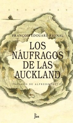 Los Naufragios de Las Auckland - Raynal, François Edouard