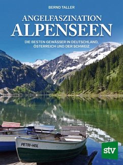 Angelfaszination Alpenseen - Taller, Bernd