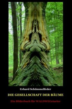 Die Gesellschaft der Bäume - Schümmelfeder, Erhard