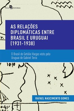Cover As Relações Diplomáticas entre Brasil e Uruguai (1931-1938) (eBook, ePUB)