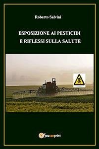 Esposizione ai pesticidi e riflessi sulla salute (eBook, PDF) - Salvini, Roberto